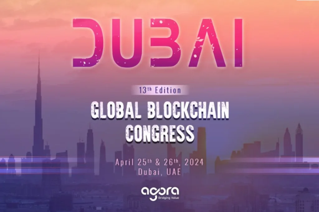 Agora's 13th Global Blockchain Congress: Dubai 2024